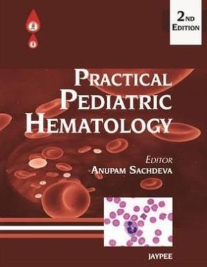 Practical Pediatric Hematology 2E