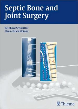 Septic Bone and Joint Surgery