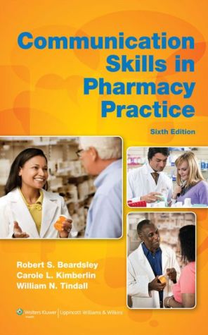 Communication Skills in Pharmacy Practice: A Practical Guide for Students and Practitioners, 6e** | ABC Books