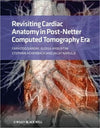 Revisiting Cardiac Anatomy: A Computed-Tomography-Based Atlas and Reference | ABC Books