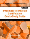 Pharmacy Technician Certification Quick-study Guide, 4E