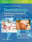 Avery & MacDonald's Neonatology : Pathophysiology and Management of the Newborn, 8e | ABC Books