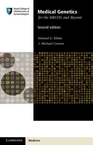 Medical Genetics for the MRCOG and Beyond, 2e