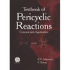 Textbook of Pericyclic Reactions: Concept and Application