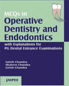 MCQs in Operative Dentistry and Endodontics with Explanations for PG Dental Entrance Examinations | ABC Books