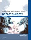 Breast Surgery Print and enhanced E-Book, A Companion to Specialist Surgical Practice, 4e ** | ABC Books