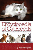 Encyclopedia of Cat Breeds: A Complete Guide to the Domestic Cats of North America 2E