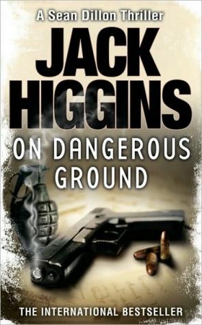Sean Dillon Series (3) - On Dangerous Ground