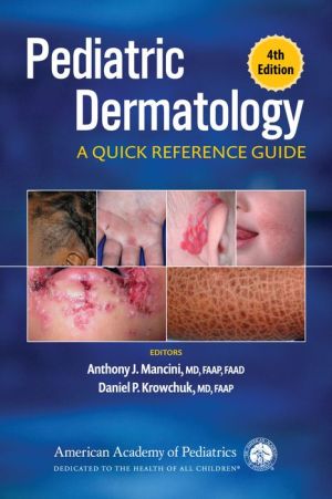 Pediatric Dermatology : A Quick Reference Guide, 4e | ABC Books