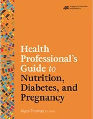 Health Professional's Guide to Nutrition, Diabetes, and Pregnancy | ABC Books