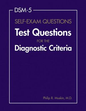DSM-5 Self-Exam Questions: Test Questions for the Diagnostic Criteria | ABC Books