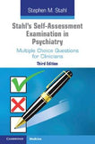 Stahl's Self-Assessment Examination in Psychiatry : Multiple Choice Questions for Clinicians, 3e