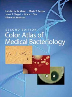 Color Atlas of Medical Bacteriology, 2e**