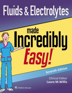 Fluids & Electrolytes Made Incredibly Easy 7e