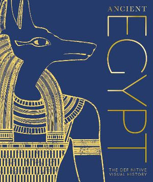 Ancient Egypt : The Definitive Visual History | ABC Books