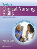Taylor's Clinical Nursing Skills, 4e **