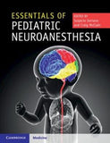 Essentials of Pediatric Neuroanesthesia