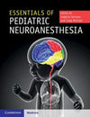Essentials of Pediatric Neuroanesthesia | ABC Books