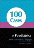 100 Cases in Paediatrics**
