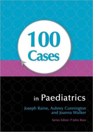 100 Cases in Paediatrics**