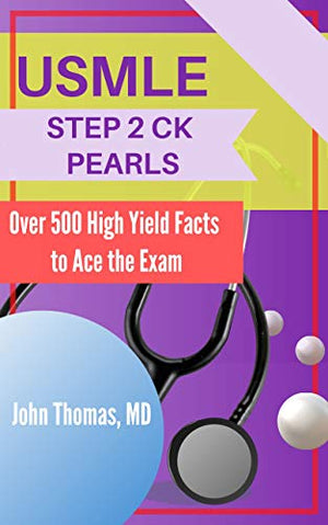 USMLE STEP 2 CK PEARLS: Over 500 High Yield Facts to Ace the Exam | ABC Books