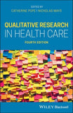 Qualitative Research in Health Care 4e