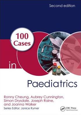 100 Cases in Paediatrics, 2e