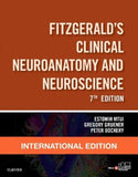 Fitzgerald's Clinical Neuroanatomy and Neuroscience, (IE), 7e**