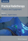 Practical Radiotherapy - Physics and Equipment, 3rd Edition | ABC Books