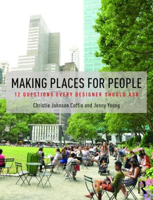 Making Places for People: 12 Questions Every Designer Should Ask - ABC Books