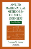 Applied Mathematical Methods for Chemical Engineers, 3e