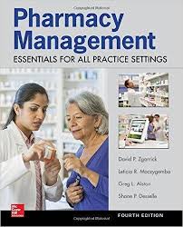 Pharmacy Management: Essentials for All Practice Settings, 4e