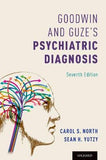 Goodwin and Guze's Psychiatric Diagnosis 7th Edition