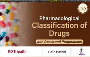 Pharmacological Classification of Drugs with Doses and Preparations 6E