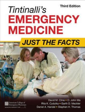 Tintinalli's Emergency Medicine: Just the Facts, 3e
