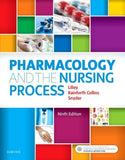 Pharmacology and the Nursing Process, 9th Edition