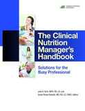 The Clinical Nutrition Manager's Handbook