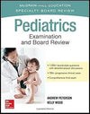 Mcgraw-Hill Education Specialty Board Review: Pediatrics Examination and Board Review | ABC Books
