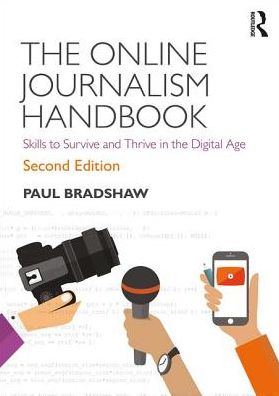 The Online Journalism Handbook : Skills to Survive and Thrive in the Digital Age, 2e | ABC Books