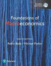 Foundations of Macroeconomics, Global Edition, 8e