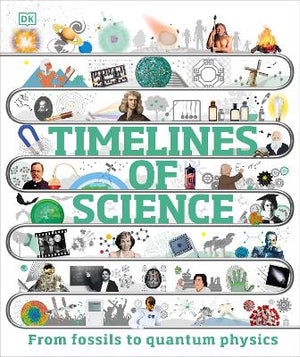 Timelines of Science : From Fossils to Quantum Physics | ABC Books