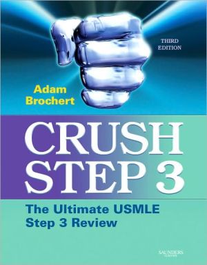 Crush Step 3: The Ultimate USMLE Step 3 Review, 3e **