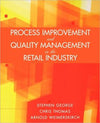 Process Improvement and Quality Management in the Retail Industry