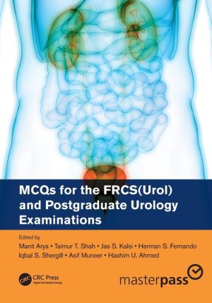 MCQs for the FRCS(Urol) and Postgraduate Urology Examinations | ABC Books