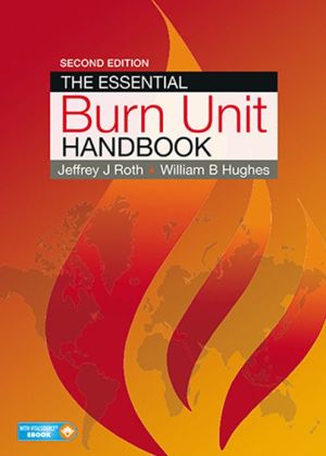 The Essential Burn Unit Handbook, 2e