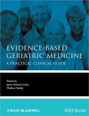Evidence-Based Geriatric Medicine - A Practical Clinical Guide