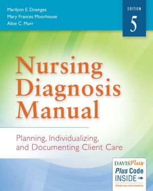 Nursing Diagnosis Manual: Planning, Individualizing, and Documenting Client Care 5th Edition