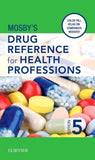 Mosby's Drug Reference for Health Professions, 5th Edition **