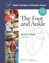 Master Techniques in Orthopaedic Surgery: The Foot and Ankle, 3e
