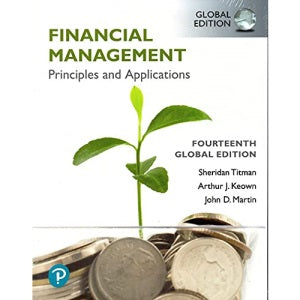 Financial Management: Principles and Applications, Global Edition, 14e